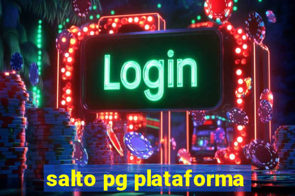 salto pg plataforma